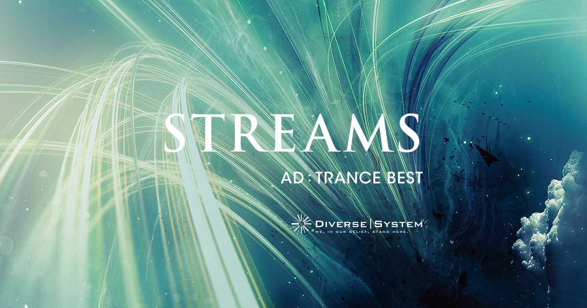STREAMS - AD:TRANCE BEST | Diverse System